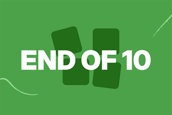 Logo of End Of 10 campaign on a green background with the words "End Of 10" written over it. The logo is an image of 4 boxes with one falling off the top.