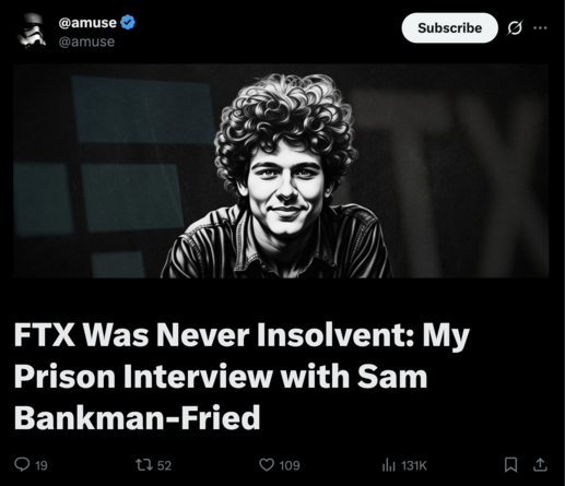 @amuse
FTX Was Never Insolvent: My Prison Interview with Sam Bankman-Fried