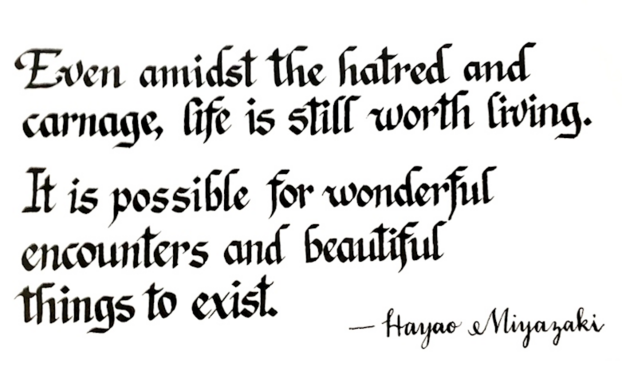The quote in the post written in italic calligraphy. Hayao Miyazaki's name is written below in a curly stylized calligraphy.