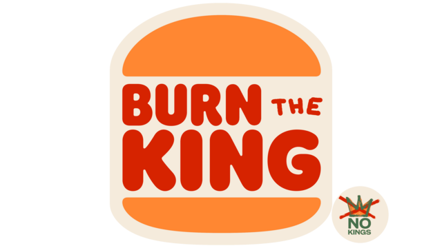 logo "burger king" change in "burn the king"